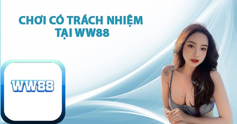 Hướng dẫn đăng ký 5 chơi ww88 có trách nhiệm