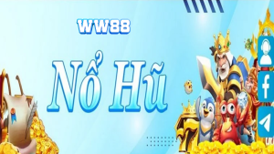 Sảnh game Nổ Hũ ww88 - Uy tín chất lượng, thưởng lớn bao ngầu 16 Sảnh game Nổ Hũ ww88