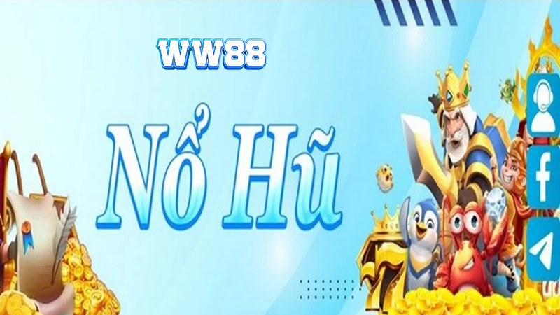 Sảnh game Nổ Hũ ww88