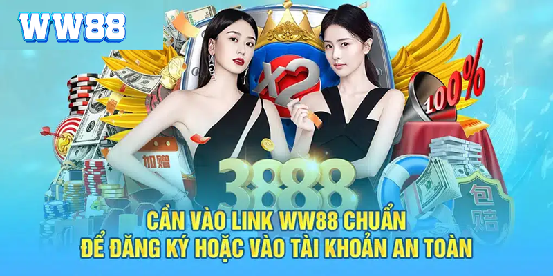 Link WW88 chính thức và những lưu ý quan trọng người chơi cần nắm 5 link truy cập WW88 chính thức