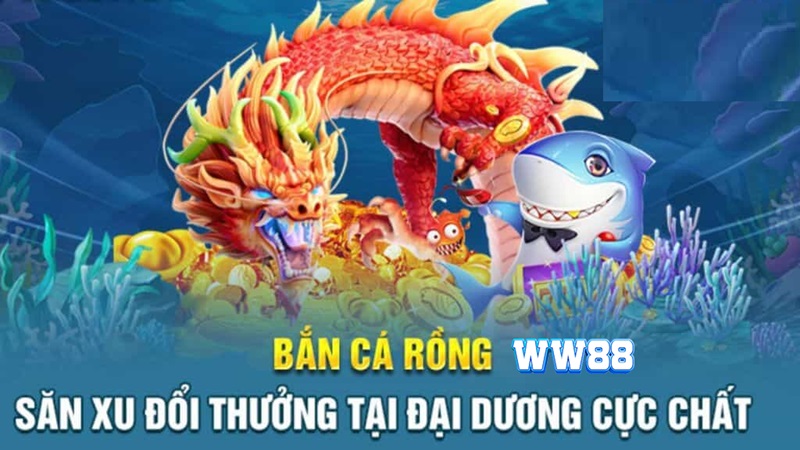 Game bắn cá Rồng