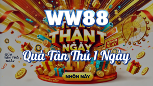 🏆 Quà Tặng Tân Thủ Đủ 1 Ngày Nhận Lì Xì Lên Đến 18,888K 🏆 4 Quà tặng tân thủ đủ 1 ngày tại WW88