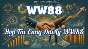 Trở Thành Đại Lý WW88 Kiếm Hoa Hồng Siêu Hấp Dẫn 7 Đại lý WW88