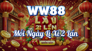 Mỗi Ngày Lì Xì 2 Lần – Nhận Thưởng Lớn Từ WW88 🎉💰 10 Mỗi ngày lì xì 2 lần tại WW88